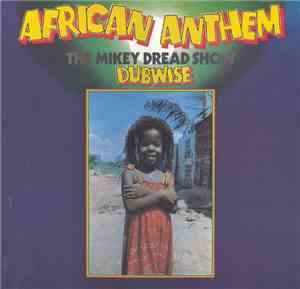 Mikey Dread - African Anthem The Mikey Dread Show Dubwise