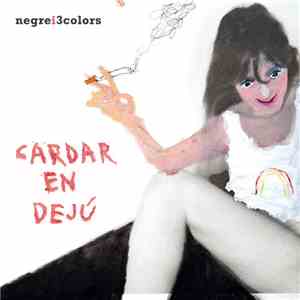 Negrei3olors - Cardar en Dejú
