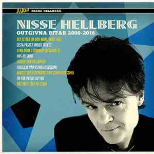 Nils Hellberg - Outgivna Bitar 2000 - 2016