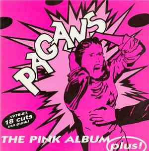 Pagans - The Pink Album Plus!