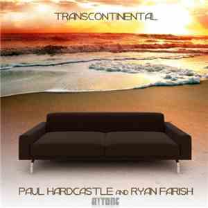 Paul Hardcastle & Ryan Farish - Transcontinental