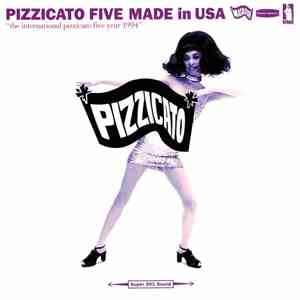 Pizzicato Five - Made In USA