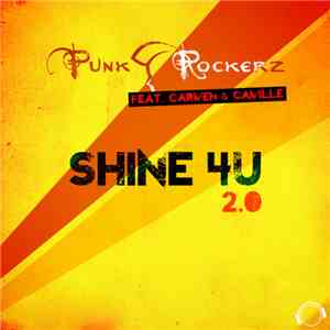Punkrockerz feat. Carmen & Camille - Shine 4U 2.0