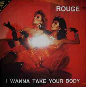 Rouge  - I Wanna Take Your Body