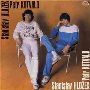 Stanislav Hložek Petr Kotvald - Holky Z Naší Školky