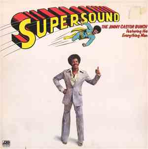 The Jimmy Castor Bunch Featuring The Everything Man - Supersound