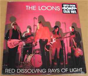 The Loons - Red Dissolving Rays Of Light
