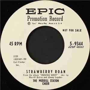 The Merrill Staton Choir - Strawberry Roan / Waltzing Matilda