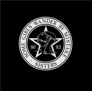 The Sisters Of Mercy - Some Girls Wander By Mistake