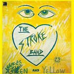 The Stroke Band - Green And Yellow