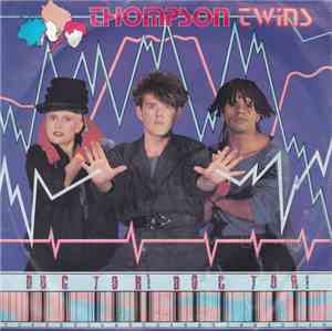 Thompson Twins - Doctor! Doctor!