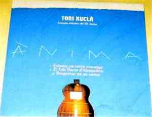 Toni Xuclà - Ànima - Temes Extrets Del CD Ànima