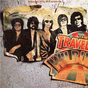 Traveling Wilburys - Volume One