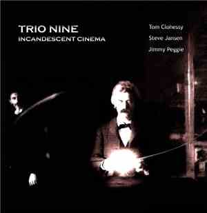 Trio Nine - Incandescent Cinema