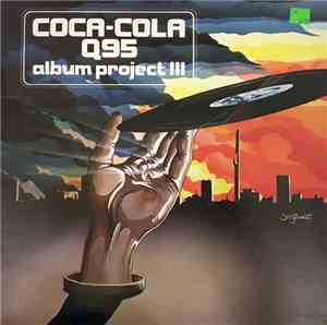 Various - Coca-Cola Q95 Album Project III