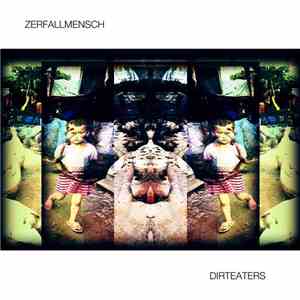 Zerfallmensch - Dirteaters