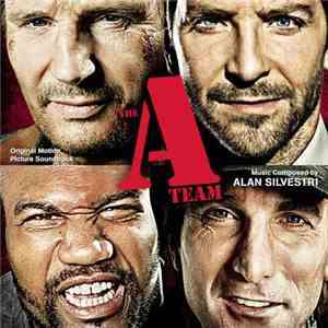 Alan Silvestri - The A-Team (Original Motion Picture Soundtrack)