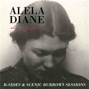 Alela Diane - About Farewell B-Sides & Scenic Burrows Sessions