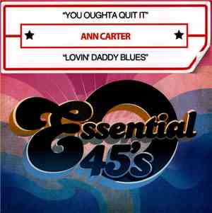 Ann Carter - You Oughta Quit It / Lovin' Daddy Blues (Digital 45)