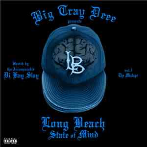 Big Tray Deee - Long Beach State Of Mind Vol. I: The Mixtape