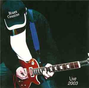 Blues Cousins - Live 2003