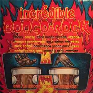 Bongo Rockers - Incrédible Bongo-Rock