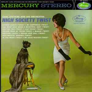 Carl Stevens & His Orchestra - High Society Twist