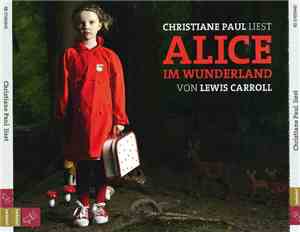 Christiane Paul Liest Von Lewis Carroll , Als Gast Helge Schneider - Alice  ...