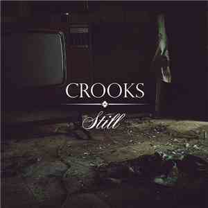 Crooks - Still