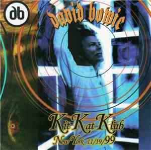 David Bowie - Kit Kat Klub New York  11/19/99
