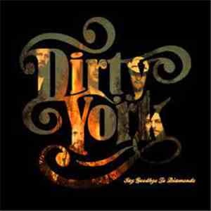 Dirty York - Say Goodbye To Diamonds
