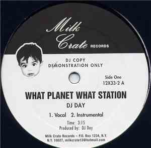 DJ Day - What Planet What Station / It Still Ain't Hard To Tell