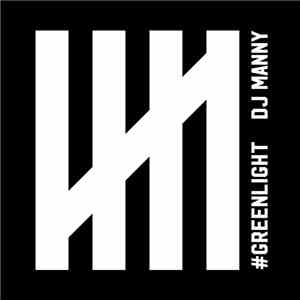 DJ Manny  - Greenlight