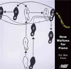 Eric Moe  - The Waltz Project Revisited, New Waltzes For Piano