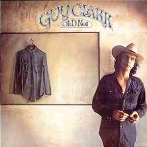 Guy Clark - Old No. 1