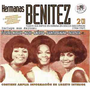 Hermanas Benitez - Todos Sus Exitos En España en Discos Discophon (1964-196 ...