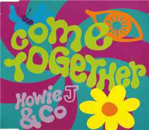 Howie J. & Co. - Come Together
