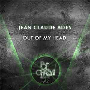 Jean-Claude Ades - Out Of My Head