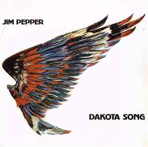 Jim Pepper - Dakota Song