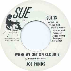 Joe Ponds - When We Get On Cloud 9 / Don't Let My Love Pass You By