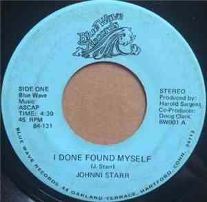 Johnni Starr - I Done Found Myself / Rain Is Falling