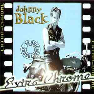 Johnny Black  - Extra - Chrome