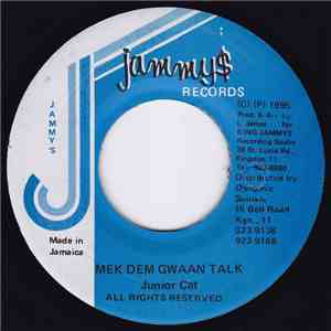 Junior Cat - Mek Dem Gwaan Talk
