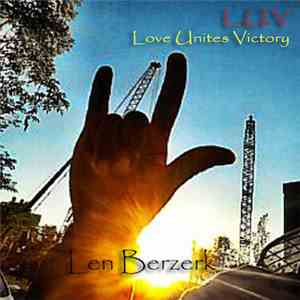 Len Berzerk - Love Unites Victory