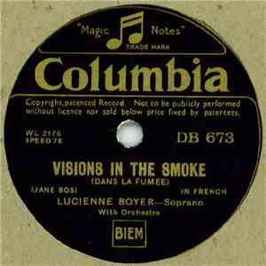Lucienne Boyer - Visions In The Smoke / Speak To Me Of Love