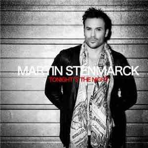 Martin Stenmarck - Tonight's The Night