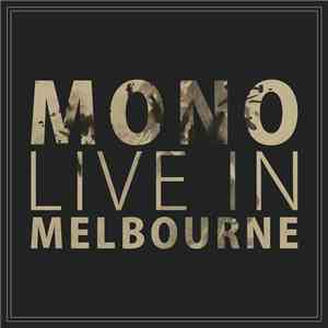 Mono  - Live In Melbourne