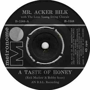 Mr. Acker Bilk With The Leon Young String Chorale - A Taste Of Honey