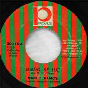 Nancy Ramos - Sueño De Luz / Tu Eres Una Canción
