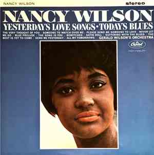 Nancy Wilson  /  Gerald Wilson's Orchestra - Yesterday's Love Songs • Today ...